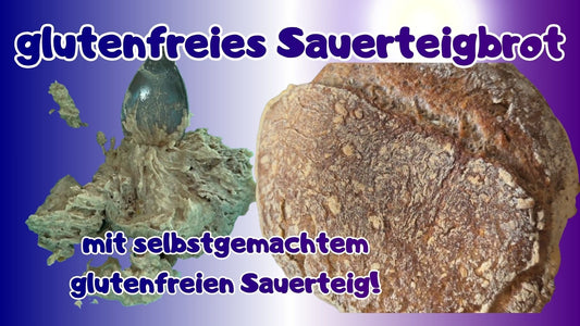 Sauerteigbrot -> glutenfrei!