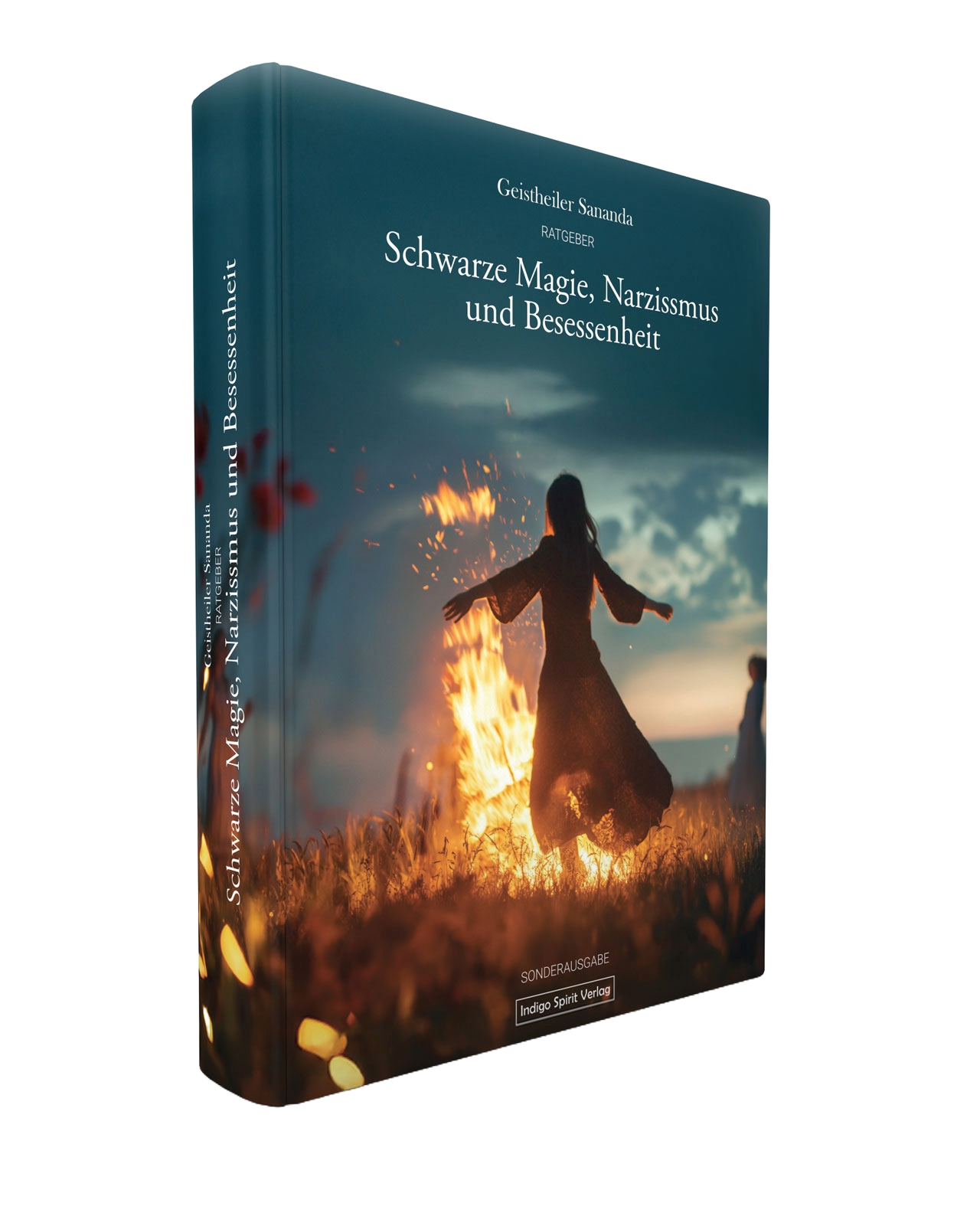 Geistheiler Sananda – Ratgeber: Schwarze Magie, Narzissmus und Besessenheit